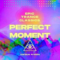 VA-Perfect Moment (Epic Trance Classics)