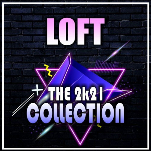 Loft-The 2k21 Collection
