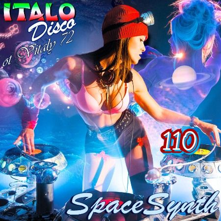 VA-Italo Disco & SpaceSynth ot Vitaly 72 [110]